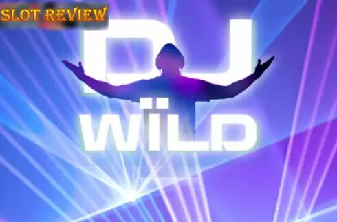 DJ WÏLD Slot Review